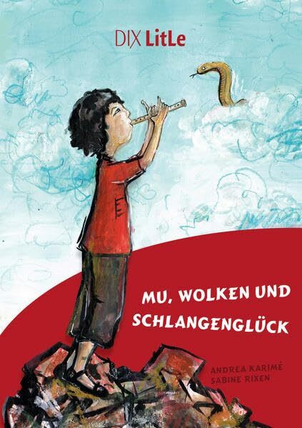 Mu, Wolken und Schlangenglück (DIX LitLe: Literatur für Lesestarter)