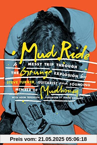 Mud Ride: A Messy Trip Through the Grunge Explosion