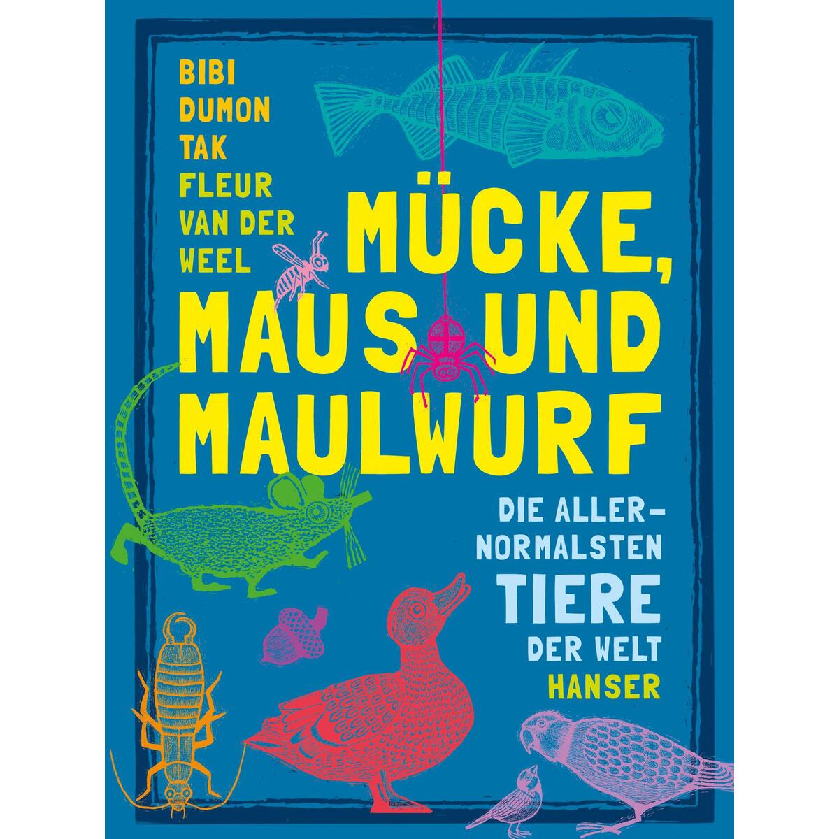 Mücke, Maus und Maulwurf von Carl Hanser Verlag