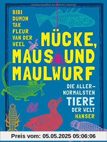 Mücke, Maus und Maulwurf: Die allernormalsten Tiere der Welt