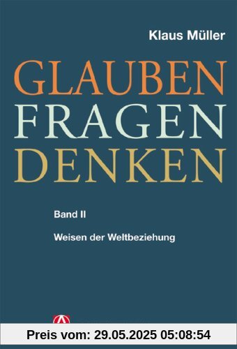 Müller, Klaus, Bd.2 : Weisen der Weltbeziehung