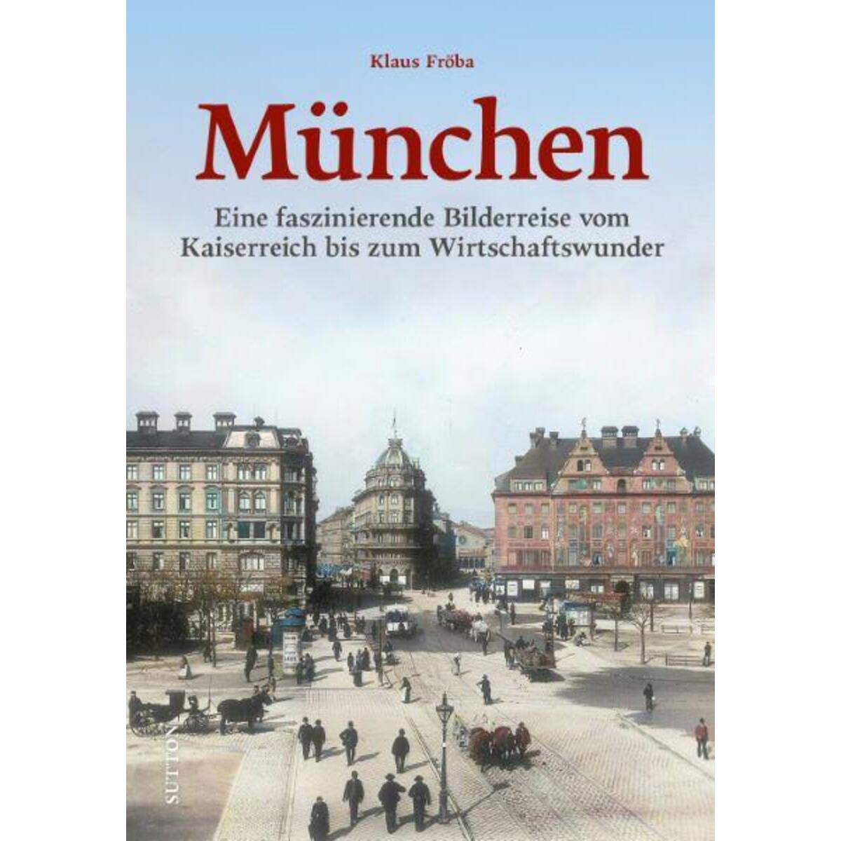 München von Sutton Verlag GmbH