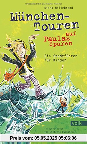 München-Touren auf Paulas Spuren: Ein Stadtführer für Kinder