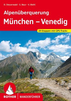 Alpenüberquerung München - Venedig von Bergverlag Rother