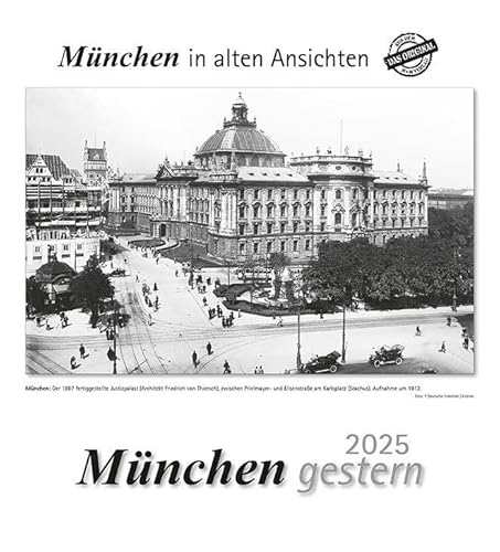 München gestern 2025: München in alten Ansichten