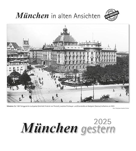 München gestern 2025: München in alten Ansichten