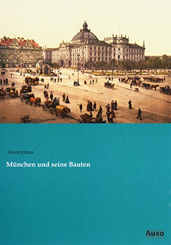München und seine Bauten