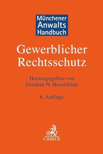 Münchener Anwaltshandbuch Gewerblicher Rechtsschutz