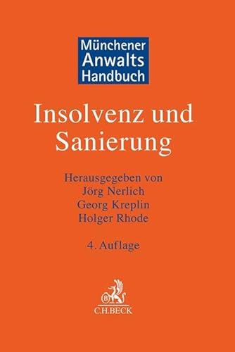 Münchener Anwaltshandbuch Insolvenz und Sanierung Münchener Anwaltshandbuch Insolvenz und Sanierung von C.H.Beck