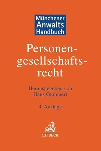 Münchener AnwaltsHandbuch Personengesellschaftsrecht von Beck C. H.