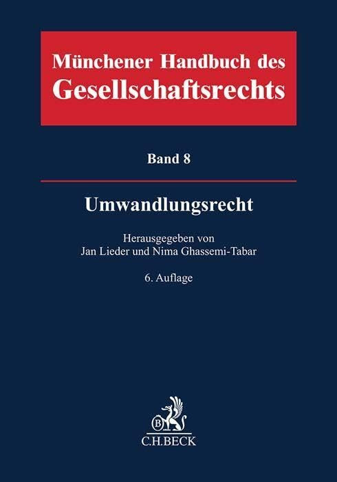 Münchener Handbuch des Gesellschaftsrechts Bd 8: Umwandlungsrecht: Gesellschaftsrecht, Insolve...