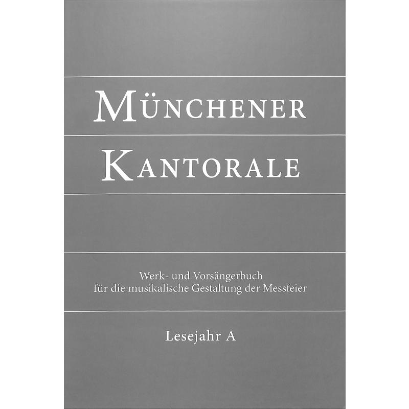 Münchener Kantorale 1 Lesejahr A Münchener Kantorale 1 Lesejahr A