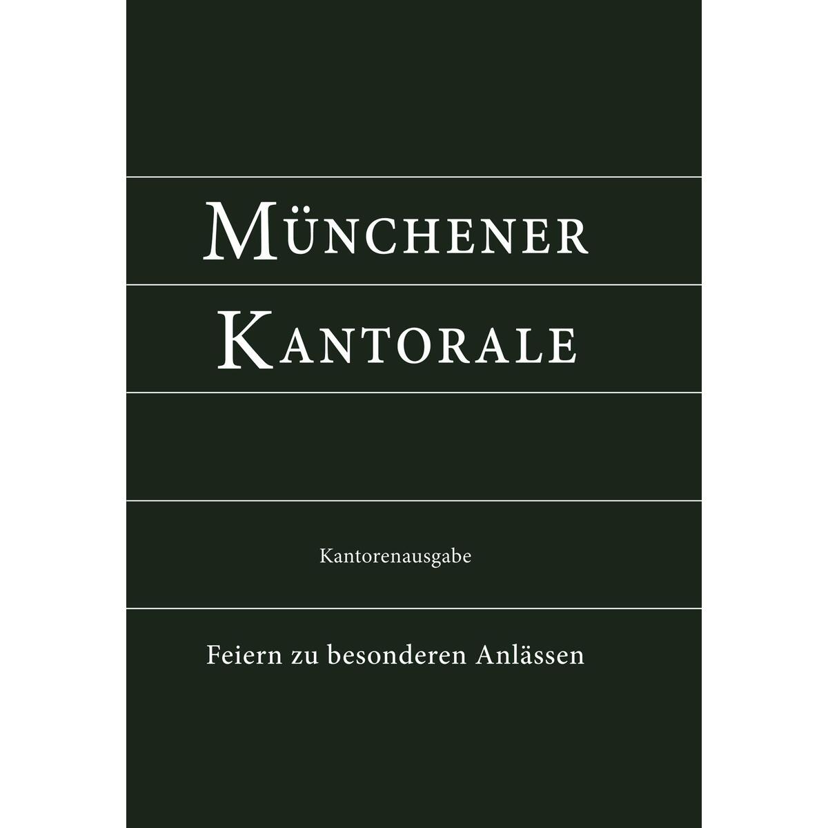 Münchener Kantorale: Feiern zu besonderen Anlässen (Band F). Kantorenausgabe von Sankt Michaelsbund