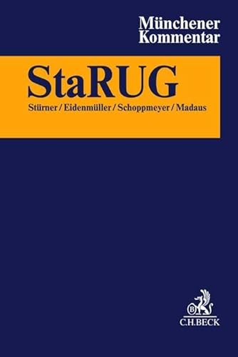 Münchener Kommentar StaRUG: §§ 1-102 StaRUG, Anhänge Münchener Kommentar StaRUG: §§ 1-102 StaRUG, Anhänge von Beck C. H.