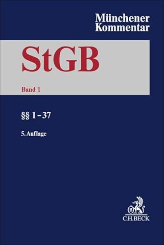 Münchener Kommentar zum Strafgesetzbuch Bd. 1: §§ 1-37 von Beck C. H.