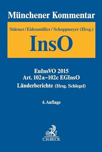 Münchener Kommentar zur Insolvenzordnung Bd. 4: Art. 102a-102c EGInsO, Länderberichte (Hrsg. Schlegel)