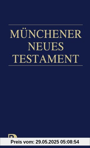 Münchener Neues Testament: Studienübersetzung