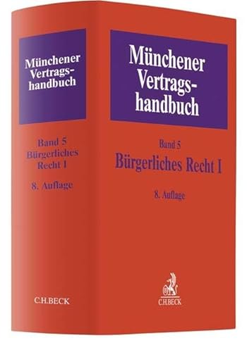 Münchener Vertragshandbuch Bd. 5: Bürgerliches Recht I