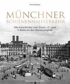 Münchner Schienennahverkehr von Bruckmann / Sueddeutsche Zeitung Edition