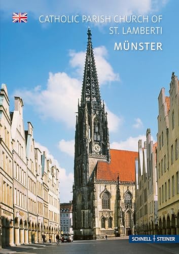 Münster: St. Lamberti - English edition (Kleine Kunstführer / Kleine Kunstführer / Kirchen u. Klöster) von Schnell & Steiner