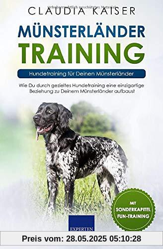 Münsterländer Training – Hundetraining für Deinen Münsterländer: Wie Du durch gezieltes Hundetraining eine einzigartige Beziehung zu Deinem Münsterländer aufbaust Münsterländer Training – Hundetraining für Deinen Münsterländer: Wie Du durch gezieltes Hundetraining eine einzigartige Beziehung zu Deinem Münsterländer aufbaust