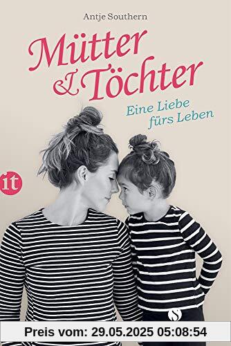 Mütter & Töchter: Eine Liebe fürs Leben (Elisabeth Sandmann im it)