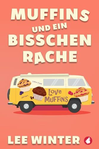Muffins und ein bisschen Rache
