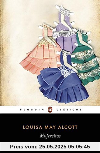 Mujercitas / Little Women (Penguin Clásicos)