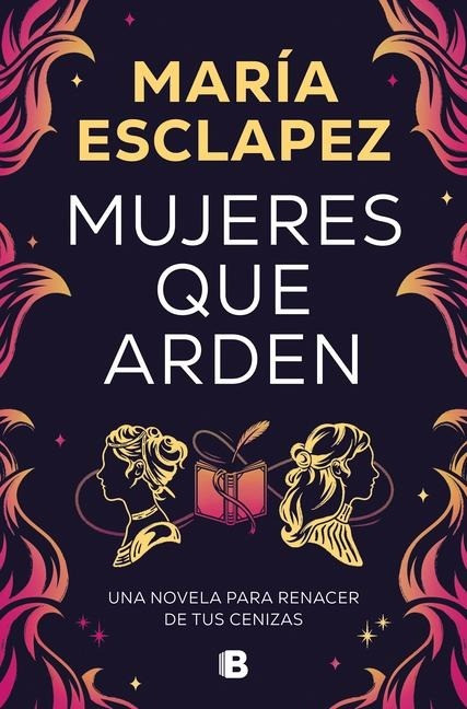 Mujeres Que Arden / Women on Fire Mujeres Que Arden / Women on Fire