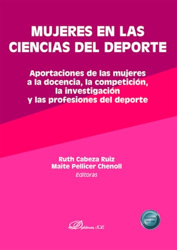 Mujeres en las ciencias del deporte: Aportaciones de las mujeres a la docencia, la competición, la investigación y las profesiones del deporte Mujeres en las ciencias del deporte: Aportaciones de las mujeres a la docencia, la competición, la investigación y las profesiones del deporte von Editorial Dykinson, S.L.