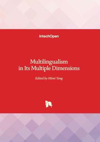 Multilingualism in Its Multiple Dimensions von IntechOpen