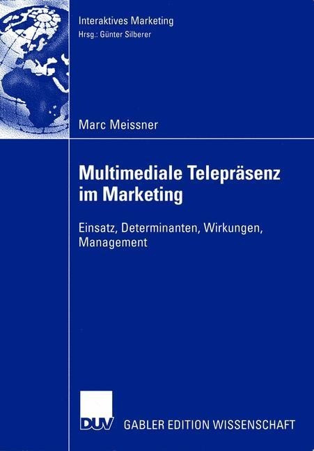 Multimediale Telepräsenz im Marketing Multimediale Telepräsenz im Marketing