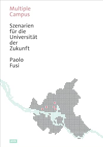 Multiple Campus: Szenarien für die Universität der Zukunft