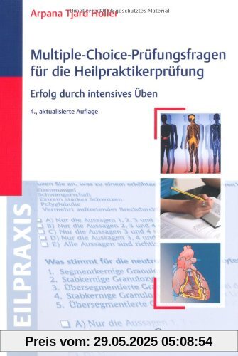 Multiple-Choice-Prüfungsfragen für die Heilpraktikerprüfung: Erfolg durch intensives Üben