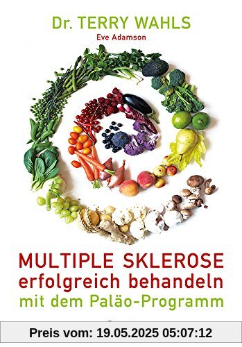 Multiple Sklerose erfolgreich behandeln - mit dem Paläo-Programm Multiple Sklerose erfolgreich behandeln - mit dem Paläo-Programm
