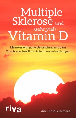 Multiple Sklerose und (sehr viel) Vitamin D von Riva / riva Verlag