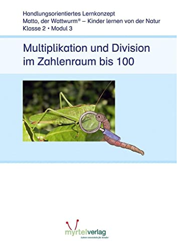 Multiplikation und Division im Zahlenraum bis 100 von Myrtel Verlag GmbH&Co.KG