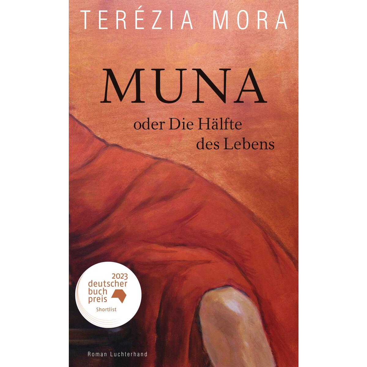 Muna oder Die Hälfte des Lebens von Luchterhand Literaturvlg.