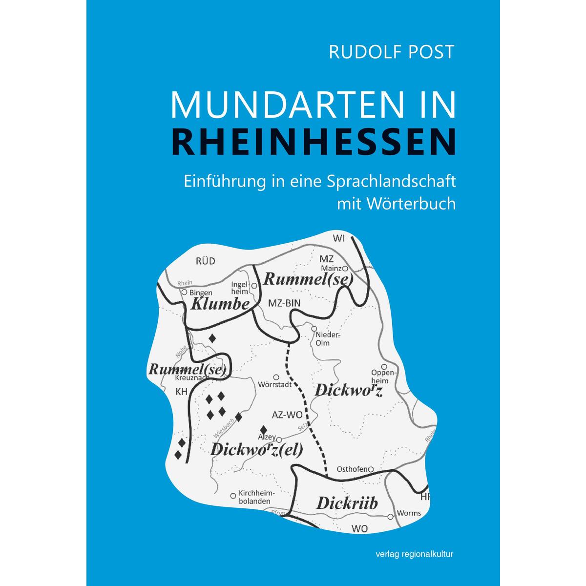 Mundarten in Rheinhessen von Regionalkultur Verlag Gmb