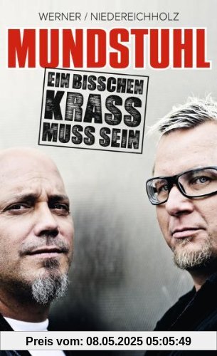 Mundstuhl. Ein bisschen krass muss sein Mundstuhl. Ein bisschen krass muss sein