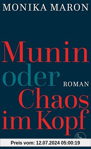 Munin oder Chaos im Kopf: Roman