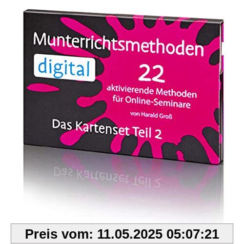Munterrichtsmethoden digital Teil 2: 22 aktivierende Methoden für Online-Seminare von Harald Groß