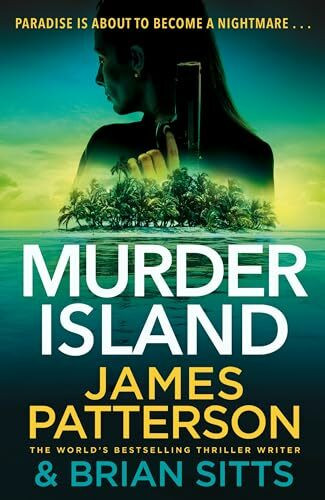 Murder Island: An unmissable, action-packed thriller from bestselling author of The Perfect As... Murder Island: An unmissable, action-packed thriller from bestselling author of The Perfect As...