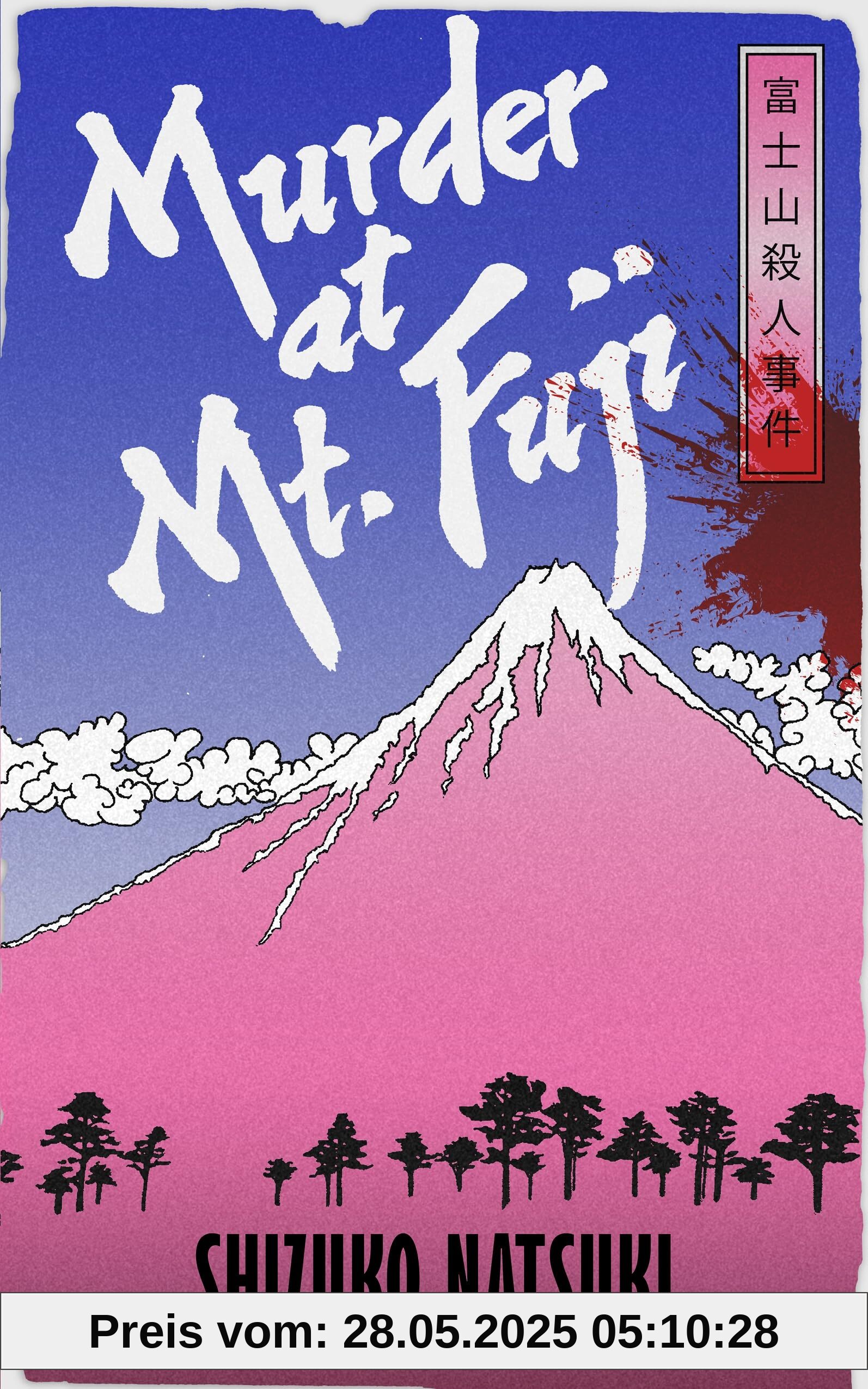Murder at Mount Fuji: A classic mystery from Japan’s Queen of Crime Murder at Mount Fuji: A classic mystery from Japan’s Queen of Crime
