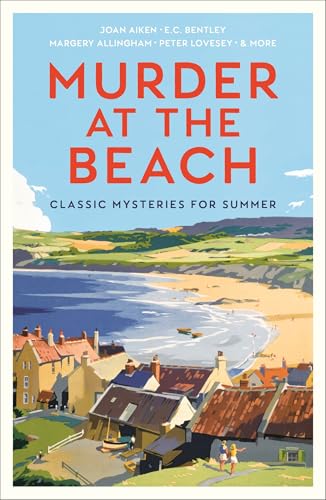 Murder at the Beach: 10 Classic Mysteries for Summer von Profile Books