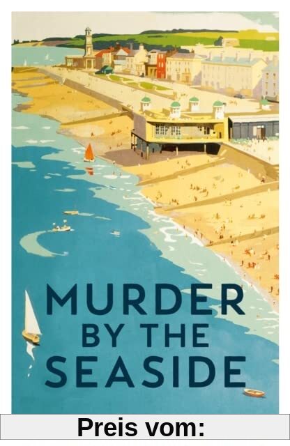 Murder by the Seaside: Classic Crime Stories for Summer