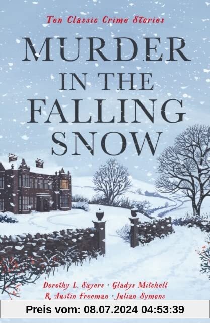 Murder in the Falling Snow: Ten Classic Crime Stories (Vintage Murders)