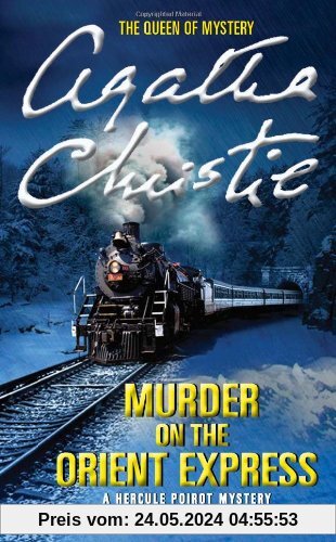 Murder on the Orient Express: A Hercule Poirot Mystery (Hercule Poirot Mysteries, Band 10)