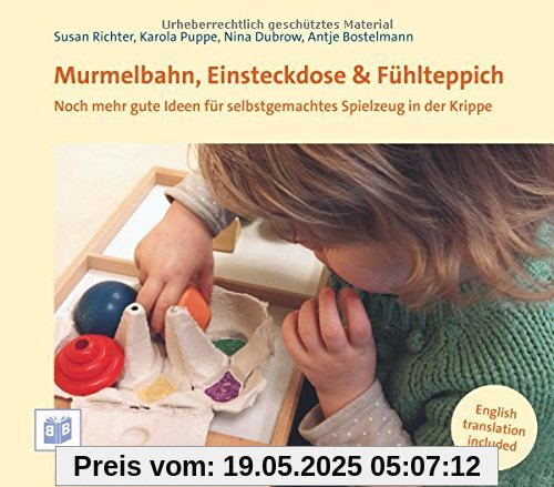 Murmelbahn, Einsteckdose & Fühlteppich: Ideen für selbstgemachtes Spielzeug in Krippe und Kita Murmelbahn, Einsteckdose & Fühlteppich: Ideen für selbstgemachtes Spielzeug in Krippe und Kita
