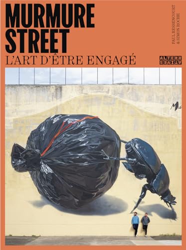 Murmure Street: L'art d'être engagé Murmure Street: L'art d'être engagé von ALTERNATIVES